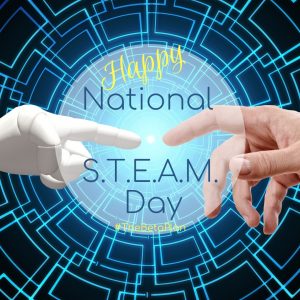 Happy National STEM STEAM Day